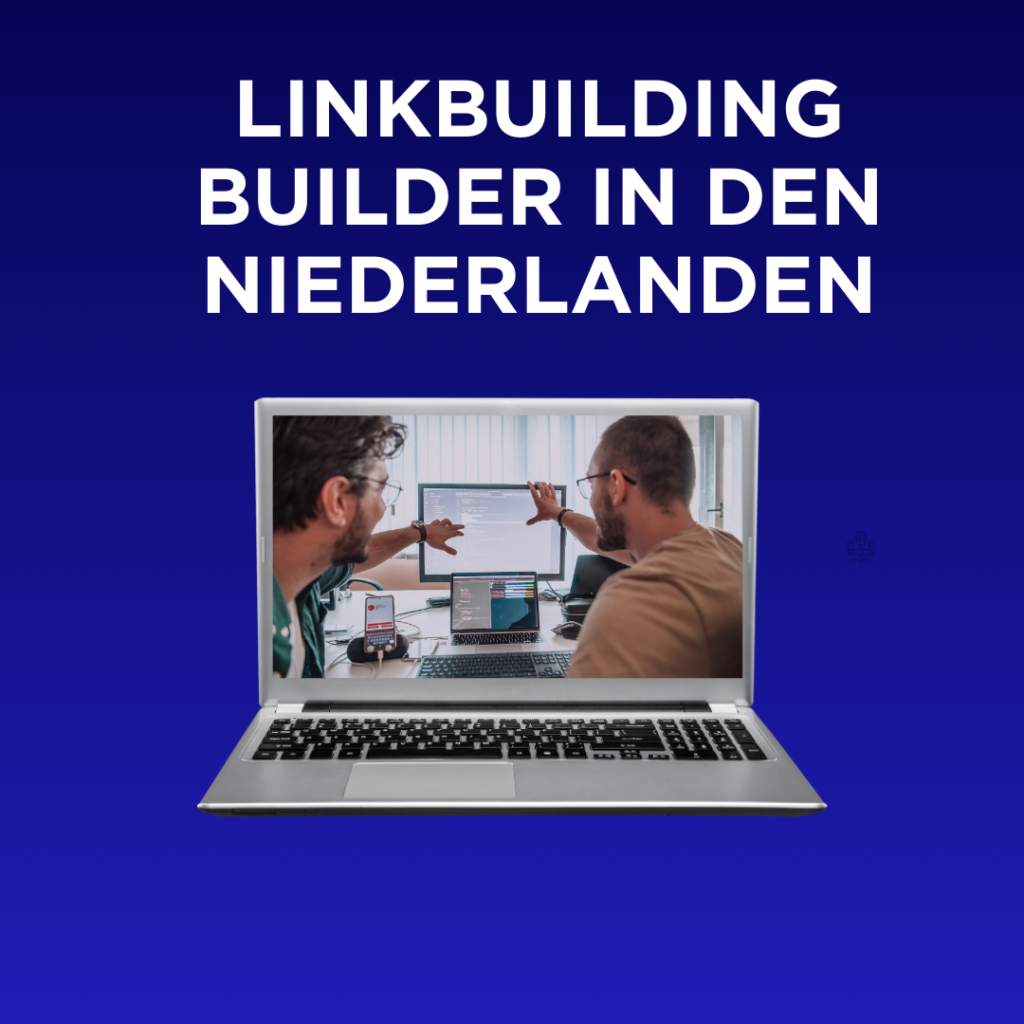 Linkbuilding Builder in den Niederlanden