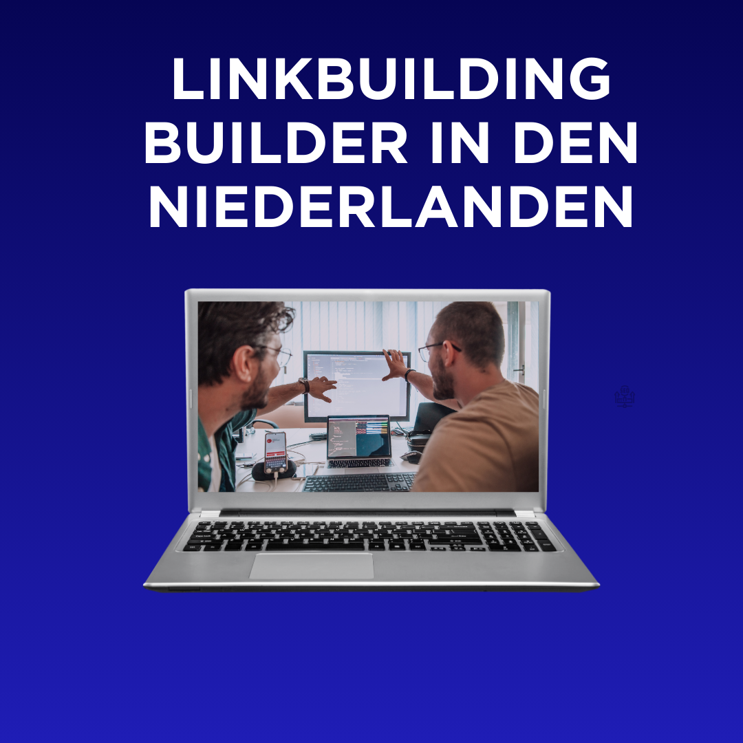 Linkbuilding Builder in den Niederlanden