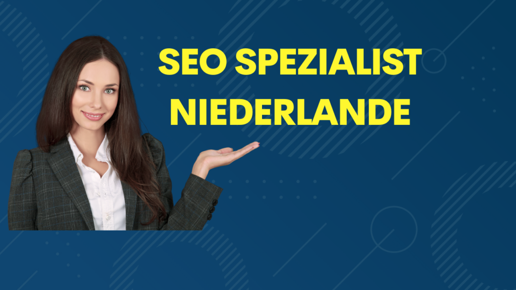SEO Spezialist Niederlande