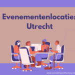 Evenementenlocaties Utrecht: De Beste Inspirerende Locaties Voor Zakelijke Events en Creatieve Bijeenkomsten